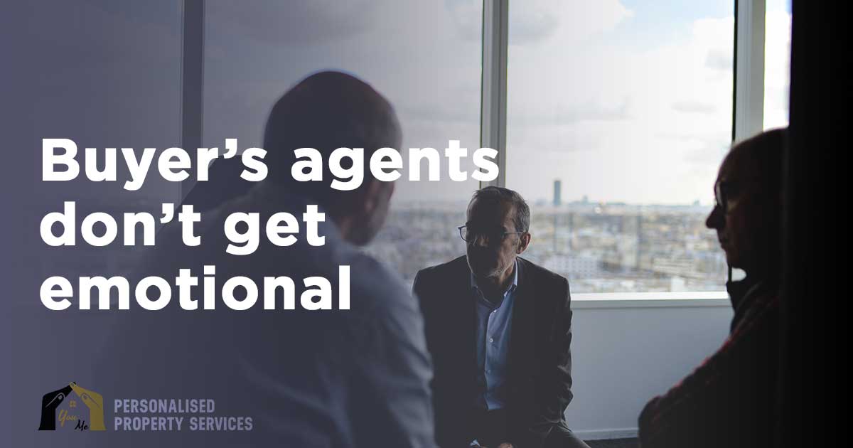 Buyer's agents don't get emotional