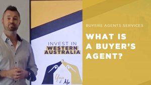 Perth Buyers agents services-What is a buyers agent