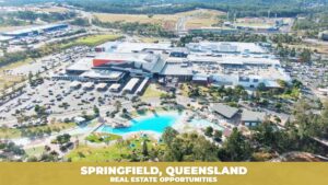 Real estate opportunities in Springfield Queensland