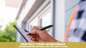 Protect-your-property-investment-with-pest-and-building-inspections